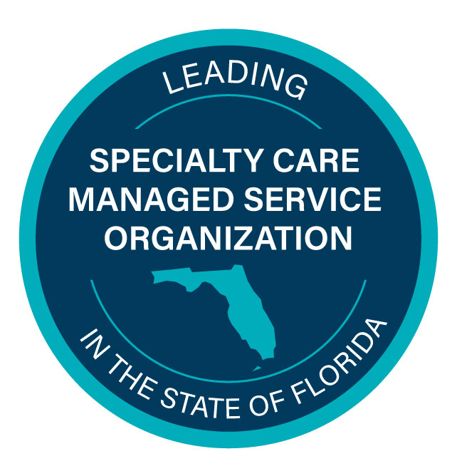 Leading in the state of Florida - Specialty care managed service organization